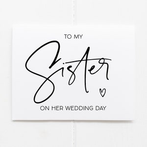 Schwester Geschenk, Braut Geschenk, Braut Karte, Braut Party Geschenk, An meine Schwester am Tag ihrer Hochzeit, Brautjungfer Geschenke, Hochzeitskarten, Beste Freundin