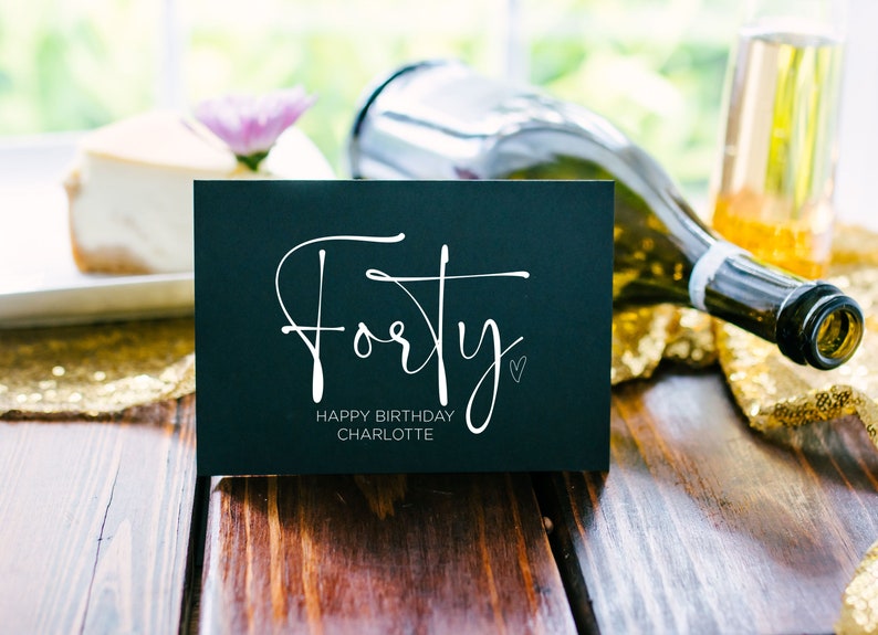 Personalized 40th Birthday Card, Fortieth Bday, for Girl Boy Happy