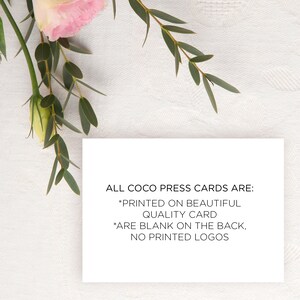 May include: A white card with black text that reads "ALL COCO PRESS CARDS ARE: *PRINTED ON BEAUTIFUL QUALITY CARD *ARE BLANK ON THE BACK, NO PRINTED LOGOS"