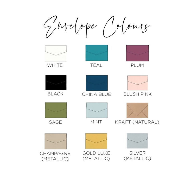 May include: A chart showing 12 different envelope colors, including white, teal, plum, black, china blue, blush pink, sage, mint, kraft, champagne, gold luxe, and silver. The colors are displayed in squares with the color name written below each square.