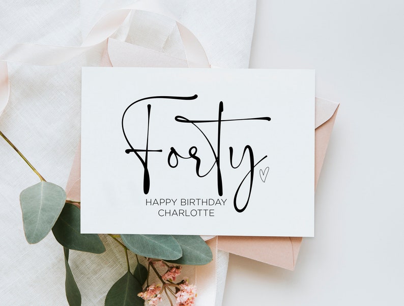 Personalized 40th Birthday Card, Fortieth Bday, for Girl Boy Happy