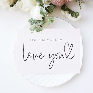 i just really really love you anniversary card, white card black ink, anniversary card, gift for wife, anniversary gift,