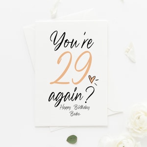 Grappige gepersonaliseerde verjaardagskaart, 29 weer oud worden, voor haar gelukkige verjaardag, aandenken cadeau voor vriendinnen, aangepast cadeau voor mama