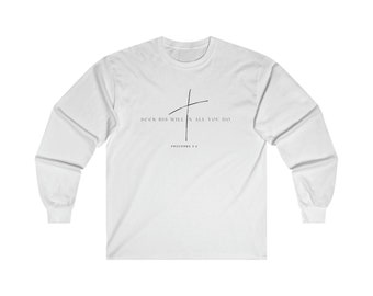 Ultra Cotton Long Sleeve Tee SEEK HIS WILL