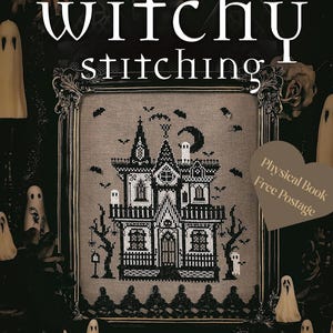 Puede incluir: Portada de libro con el título "witchy stitching" y un diseño de punto de cruz de una casa embrujada. La portada incluye el texto "25 Patterns to Haunt Your Home" y "Physical Book Free Postage". La autora es Meg Black.