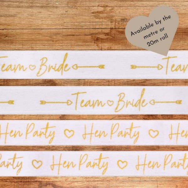 Hen Party Ribbon. Team Bride Ribbon. Hen Party Decorations. Wedding Ribbon. Berisfords Ribbon. Satin 25mm Wide.