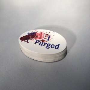 I Purged - Horror Sticker Decal - Etsy