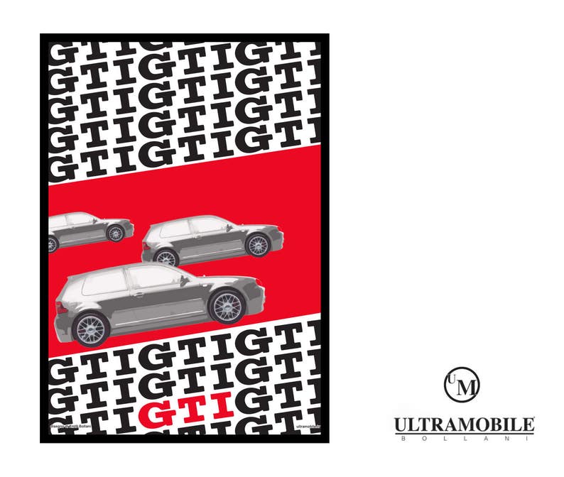 May include: A red and black poster with the text "GTIGTIGTIGTIGTIGTIGTIGTIGTIGTIGTIGTIGTI" repeated multiple times. The poster features a grey Volkswagen GTI car with the text "GTI" in large white letters.