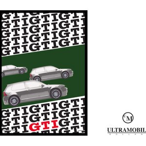 May include: A black and white graphic design featuring the text "GTIGTIGTI" repeated multiple times. The text is in a bold, sans-serif font. The graphic is set against a green background. Three silver cars are shown in the centre of the graphic. The cars are all facing the same direction. The text "ULTRAMOBILE" is shown in black text below the graphic. The text "GTIGTIGTI" is repeated multiple times in a bold, sans-serif font. The text is in red.