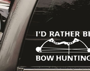 I'd Rather Be Bow Hunting Car Stickers Vinyl Decals For Bow Hunting Deer Enthusiast