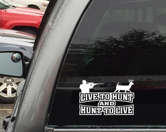Live To Hunt and Hunt To Live Car Stickers Vinyl Decals For Deer Hunting Enthusiast