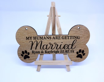 Personalised Wedding Dog Bone Sign || Photo Prop || Engagement Gift from Pet || Humans are getting Married || Photoshoot with Dog