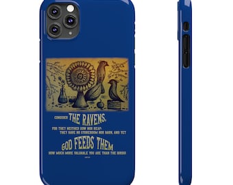 Consider The Ravens For They Neither Sow Nor Reap  Inspiring Bible Verse Phone Case, Encouraging Gift, Faith Gift