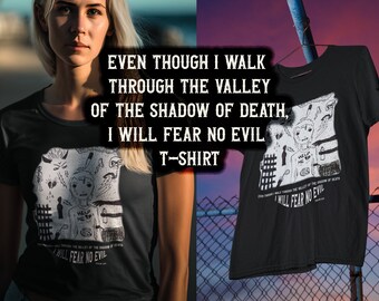 Even Tough I Walk Through The Valley Of The Shadow Of Death I Fear No Evil, Inspirational Bible Verse Unisex Jersey T-Shirt Tee