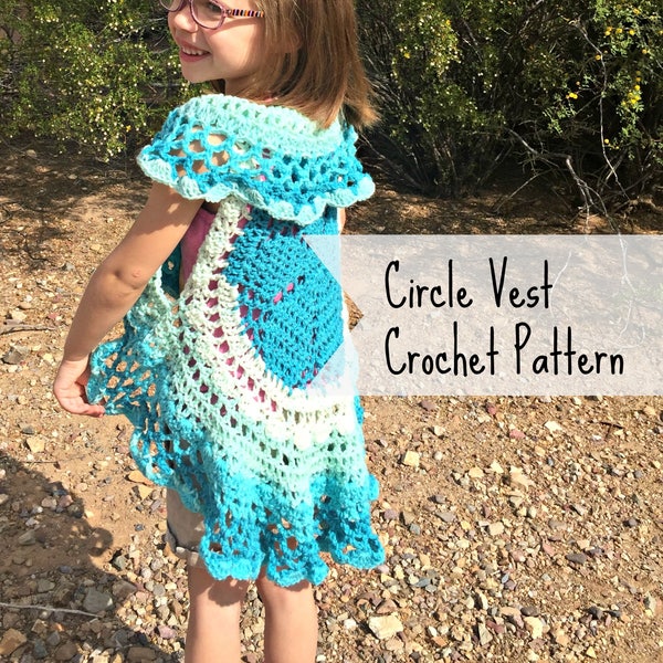 Girl's Circle Vest Crochet Pattern