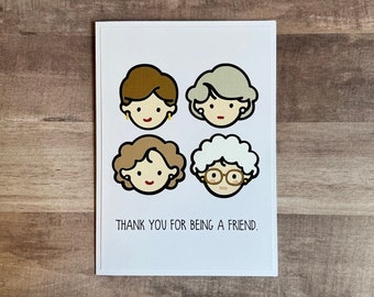 Handmade "Thank You For Being A Friend" Card | Golden Girls Card | Betty White Card
