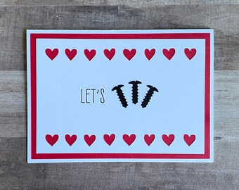 Handmade "Let's Screw" Card | Naughty Love Card | Naughty Valentine Card