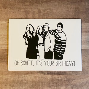 Handmade &quot;Oh Schitt, It&#39;s Your Birthday!&quot; Card | Schitts Creek Card | Schitts Creek Birthday | Oh Schitt