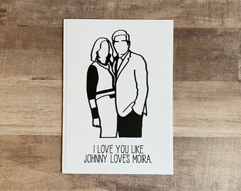 Handmade "I love you like Johnny loves Moira" Card | "I love you like Moira loves Johnny" | Schitts Creek Valentine | Schitts Creek Card