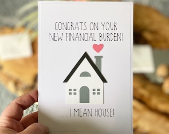 Handmade "Congrats on Your New Financial Burden" Greeting Card | New Home Card | New House Card