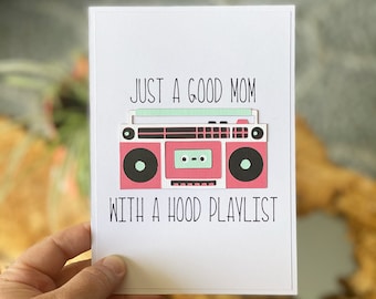 Handmade "Just a Good Mom with a Hood Playlist" Card; Mom Birthday Card | Just Because Mom Card | Mom Thank You Card