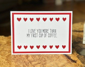 Handmade "I Love You More Than My First Cup of Coffee" Card | Naughty Valentine Card | Naughty Love Card