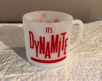 Vintage Federal Glass " It's Dynamite" milk glass coffee mug