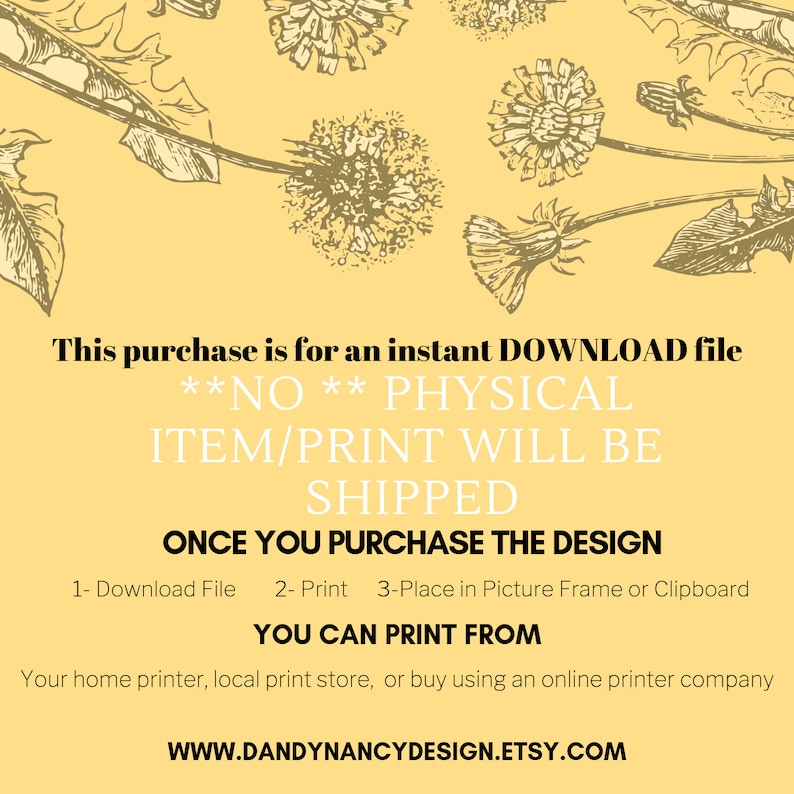 K&ouml;nnte beinhalten: Eine digitale Download-Datei mit gelbem Hintergrund und Pusteblumen-Illustrationen. Der Text auf dem Bild besagt, dass kein physischer Artikel versendet wird und enth&auml;lt Anweisungen zum Drucken des Designs. Die Etsy-Shop-URL ist ebenfalls enthalten.