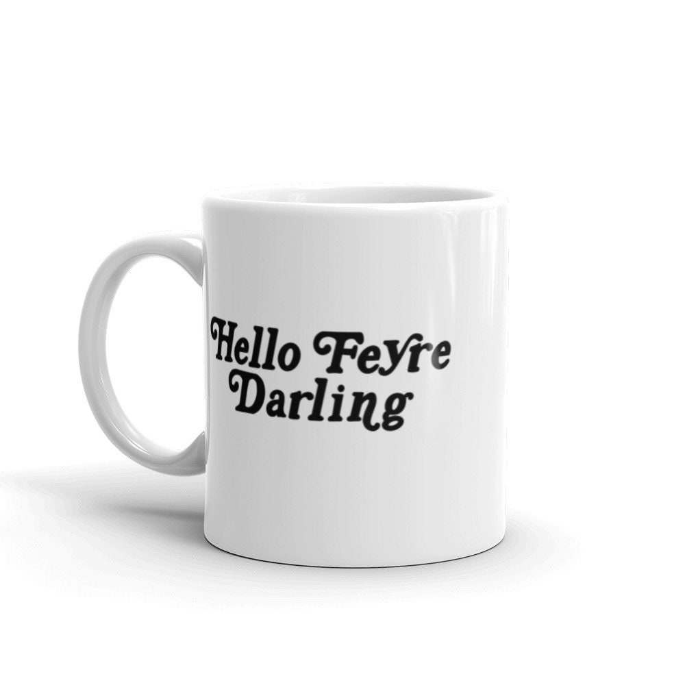 Mug ACOTAR Hello Feyre Darling Rhysand Illyrian Velaris the - Etsy