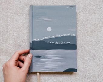 When You Pass Through Deep Waters- Hand-lettered, Hand Painted Hardback Journal- Bible Notebook- Imprinted Hardback Notebook