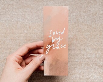Saved by Grace Bookmark- Journal Bible Bookmark- Christian Bookmark