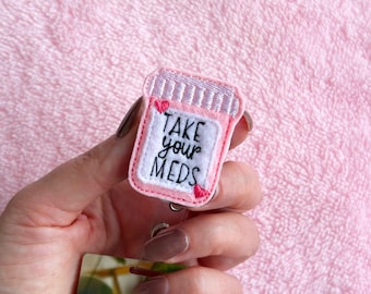 Portabadge "Prendi i tuoi farmaci" / Tappo in velcro intercambiabile / Simpatico porta badge per flaconi di pillole per infermieri e personale sanitario