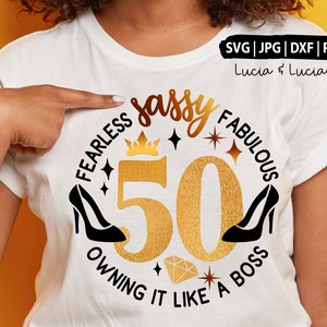 50 birthday svg, 50th birthday svg for women, 50th svg, 50 and fabulous svg, 50 and sassy svg Stepping into my 50th birthday like a boss svg