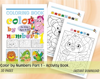 Color by Number for Kids Ages 6-10 Part 1 | Activity Book | 30 Cute Coloring Pages A4 as PDF | Download Digital Printable Workbook