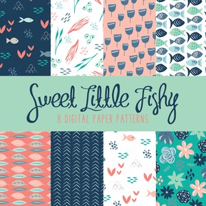SWEET LITTLE FISHY |  8 Printable, 12 x 12 Digital Papers | .jpg files