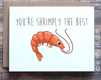 You're Shrimply the best, funny birthday card, funny love card, card for friend