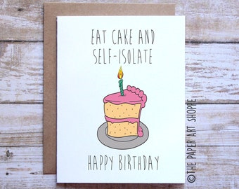 eat cake and self-isolate