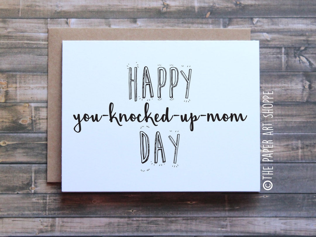 Happy You Knocked up Mom Day, Funny Fathers Day Card, Fathers Day Card From  Son, Fathers Day Card From Daughter - Etsy