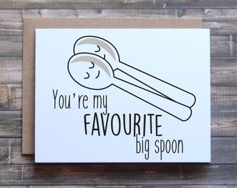 You're my favourite big spoon, I love you card, funny I love you card