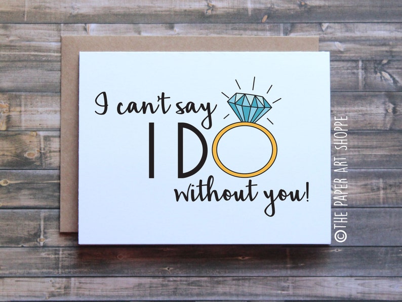 I can't say I do without you, card for bridesmaid, card for maid of honor, card for matron of honor, wedding card, engagement card image 1