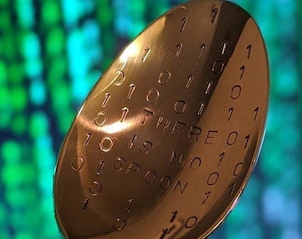 THERE is NO SPOON binary matrix. Matrix Resurrection inspired, the spoon has 1s and 0s when Keanu or Neo met the Oracle.