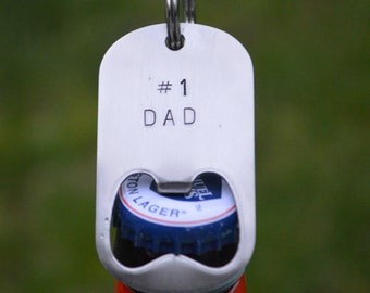 NUMBER 1 DAD bottle opener hand stamped keychain.  #1 best dad gift.  On steel dog tag keyfob.  Personalized Father's Day gift option.