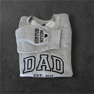 Custom Embroidered Dad Est Sweatshirt With Kids Names on Sleeve, Personalized Dad Gift, Gift For New Dad, Father&#39;s Day Gift, Dad To Be Gift