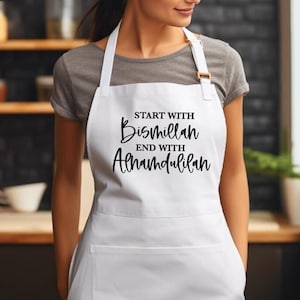 Muslim Cooking Apron: Bismillah to Alhamdullilah (Ramadan, Eid Gift)