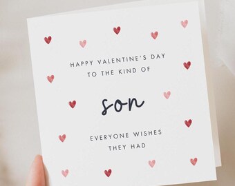 Son Valentine's Card, Personalised Valentine's Card For Son, Happy Valentines Day To The Kind Of Son Everyone Wishes They Had