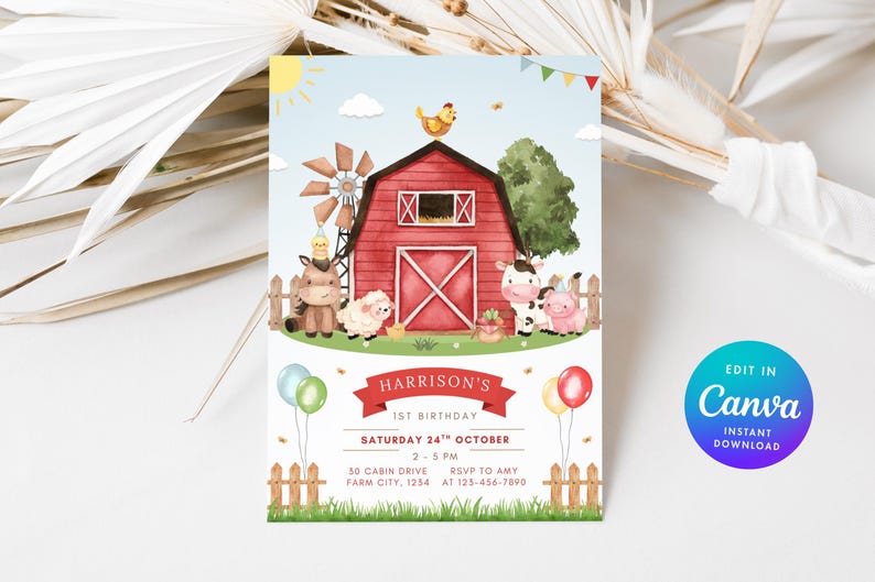 May include: A farm-themed birthday invitation featuring a red barn, windmill, and cartoon animals. The invitation includes the text "Harrison's 1st Birthday" and event details. Balloons and a Canva logo are also visible.