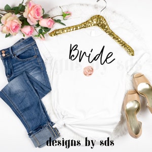 Bride Shirt, Shirt for Bride, BC3001 Women Adult, Bridal Party, Shirt for Her, Engagement Shirt, Bachelorette Party
