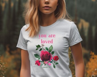 You Are Loved Adult Shirt, Romans 5:8 Shirt, BC3001 Adult, Bible Quote Shirt, Christian T-shirt, Loved T-Shirt
