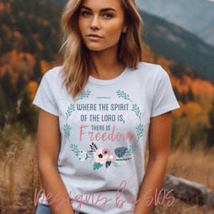 Où l&#39;esprit du Seigneur est là est la chemise de liberté, BC3001 t-shirt adulte unisexe, chemise chrétienne, chemise mignonne, il y a la liberté en Christ