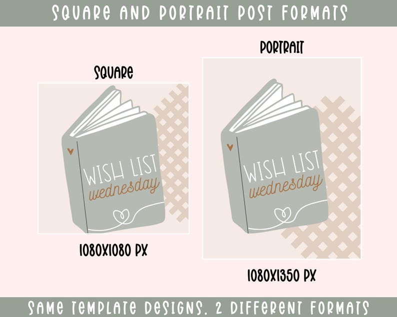 May include: A graphic design template for social media posts featuring a closed book with the text "WISH LIST wednesday" in brown lettering on a light green background. The book is on a beige and brown checkered background. The template is available in two sizes: 1080x1080 pixels and 1080x1350 pixels.